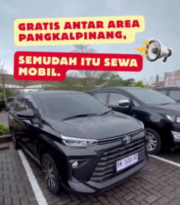 Rental Mobil Gratis Antar Pangkalpinang, Booking Mudah Tanpa Perlu Datang ke Garasi